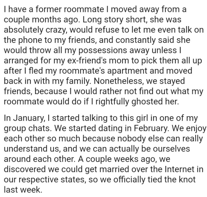 The OP would rather not find out what his roommate would do if he rightfully ghosted her