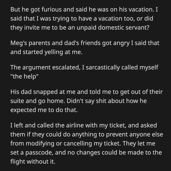 The adults got mad at OP and kicked her out. OP called the airlines, who allowed her to set a passcode for her ticket.