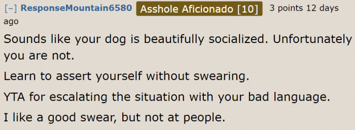 It seems this human lacks socialization skills.