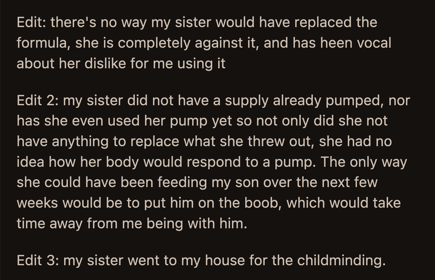 OP added in an edit that her sister hasn't even tried to pump since giving birth. She couldn't guarantee that she would have enough breast milk to feed OP's baby.