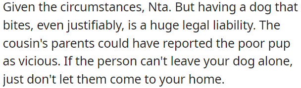 The cousin's parents could have reported the dog as aggressive.