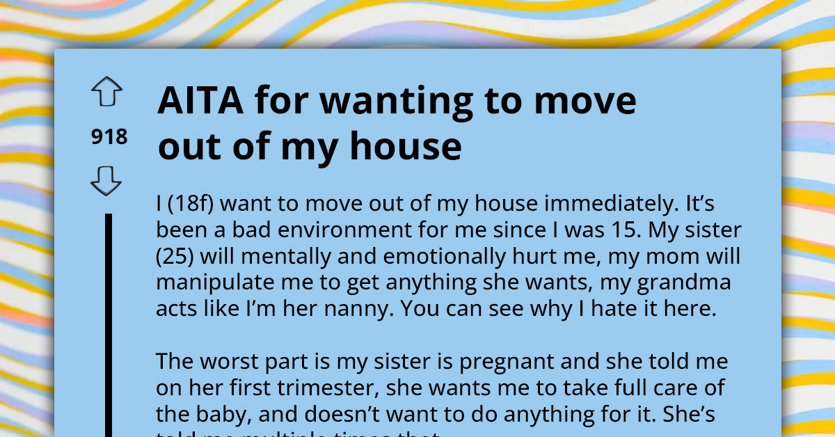 Cinderella Teen Desperately Wants to Leave Family Home After Learning She's Supposed to Take Care of Sister's Future Baby