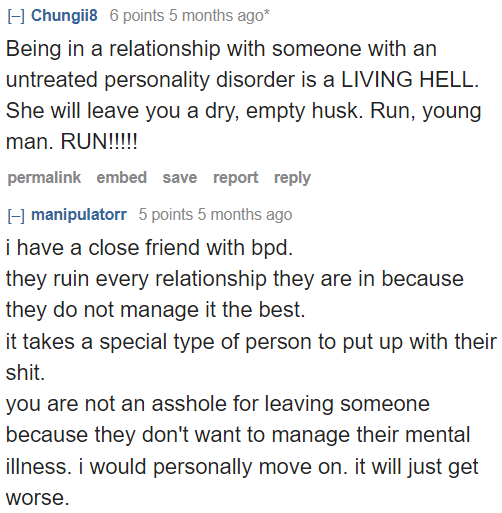 People who have untreated BPD cannot manage a relationship. No matter how much the OP loves his girlfriend, he has to end it if she doesn't believe in therapy.