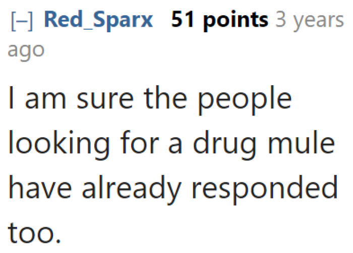 Human traffickers probably contacted this choosing beggar too.