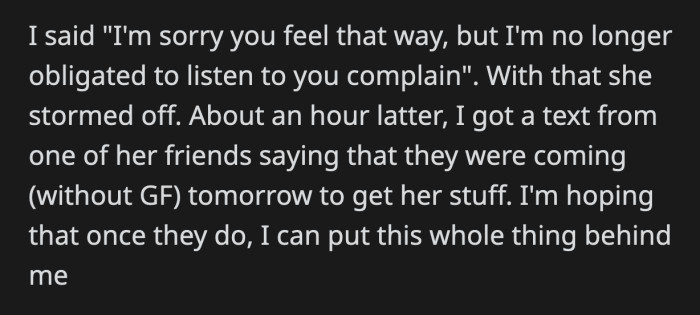 Her friends informed OP later that day that they will be picking up his ex's belongings