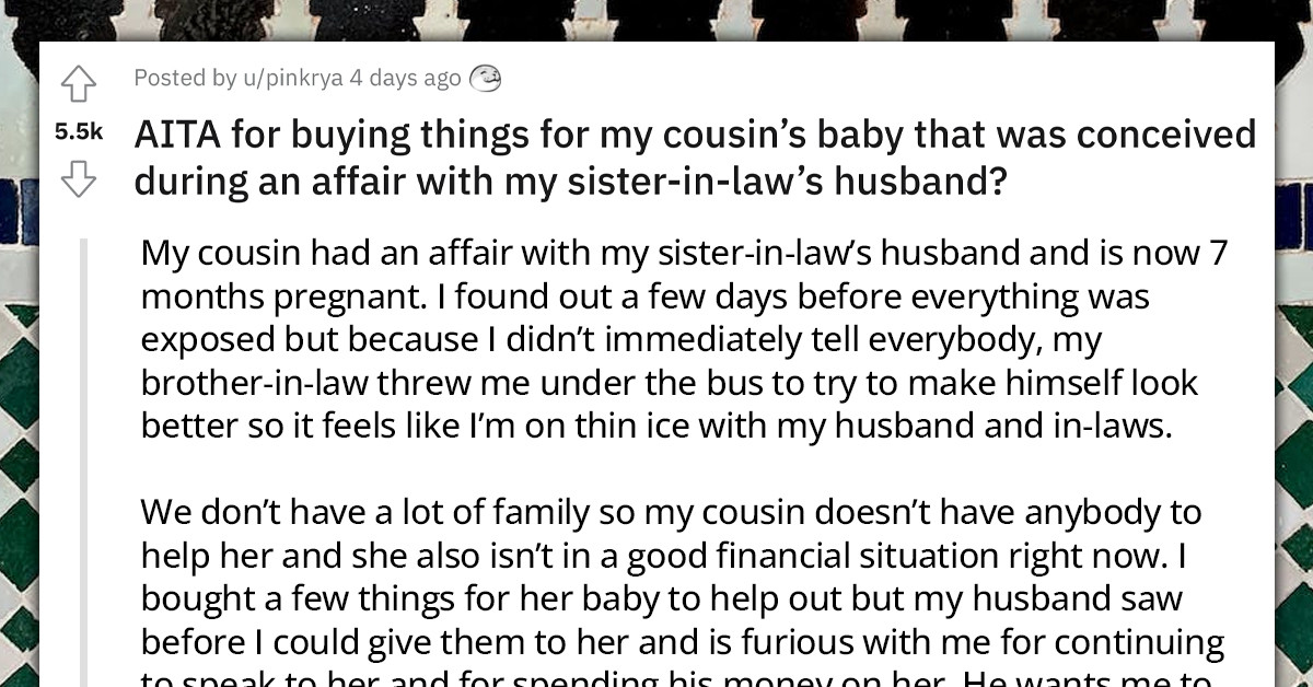 Redditor's Husband Upset After She Bought Things For Her Cousin's Baby That Was Conceived During An Affair