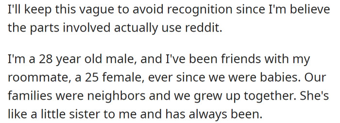 The OP explained he had been friends with his roommate since their childhood: