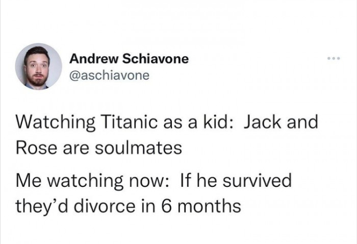 53. Rose would definitely tire of Jack's shenanigans real quick