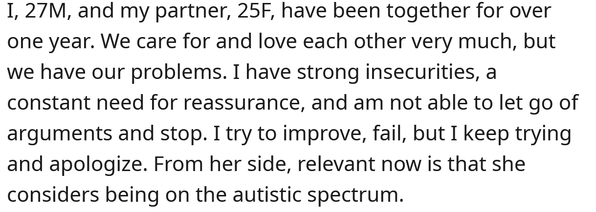 He explained that his partner believes she's on the autistic spectrum.
