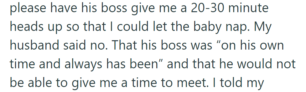 She requested a heads-up for the baby's nap, but her husband's boss couldn't commit to a specific time.