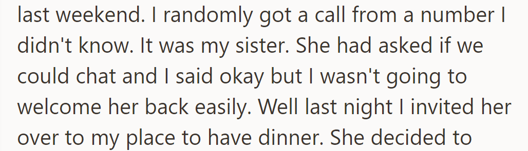 OP received an unexpected call from an unknown number—it was her sister reaching out. She tentatively agreed to chat and later invited her for dinner.