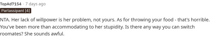 Throwing out the food, though, was very disrespectful, and we don't blame OP for being extremely upset about this.