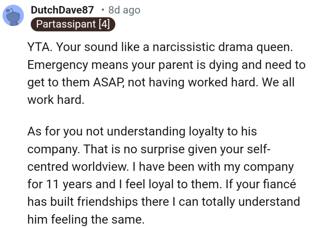 YTA, You sound like a narcissistic drama queen