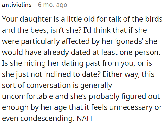 Having this conversation can be uncomfortable at her age, and she may have already learned what she needs to know.