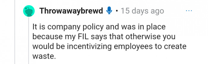 OP insists that throwing away leftovers is necessary to avoid incentivizing employees to create waste