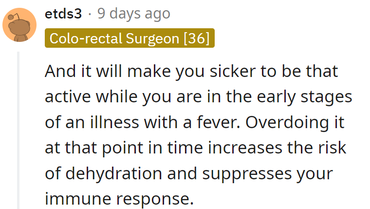 Pushing too hard early in illness? That's like challenging the immune system to a duel while down.