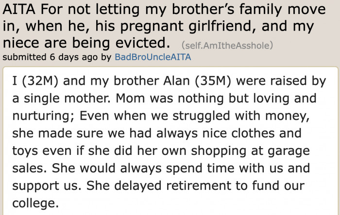 You could see that their mom did everything she could so that both of them would live comfortably.