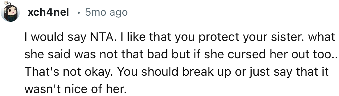 “I Would Say NTA. I Like That You Protect Your Sister.”