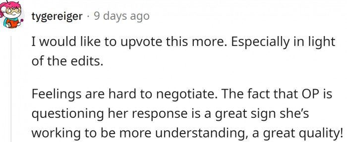 The fact that OP is questioning her response is a great sign