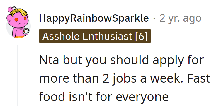 NTA, but more jobs than a fast food menu? Variety's the spice of employment!