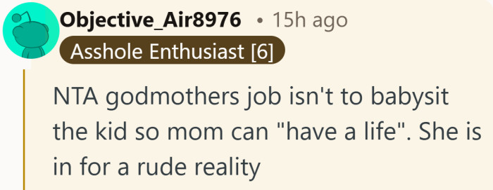 Parenthood comes with reality checks, and outsourcing them to friends is not part of the job description.