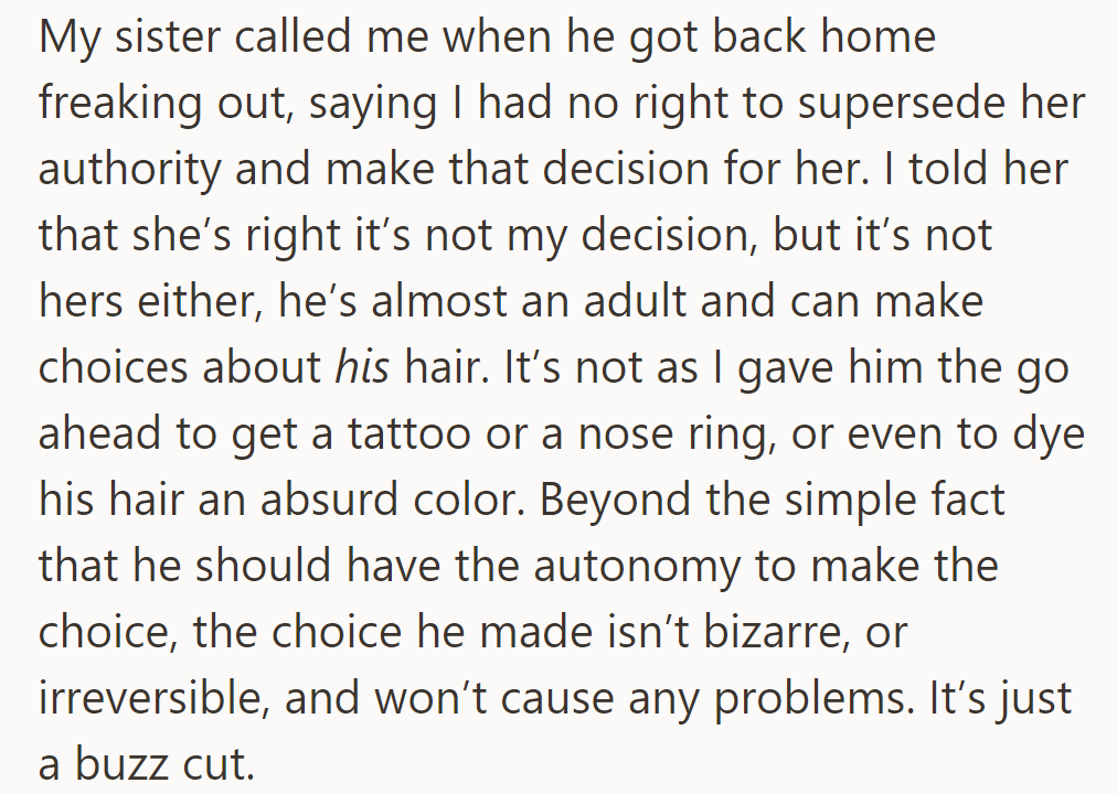Sister upset; accuses OP of overstepping for nephew's buzz cut. OP defends nephew's choice.