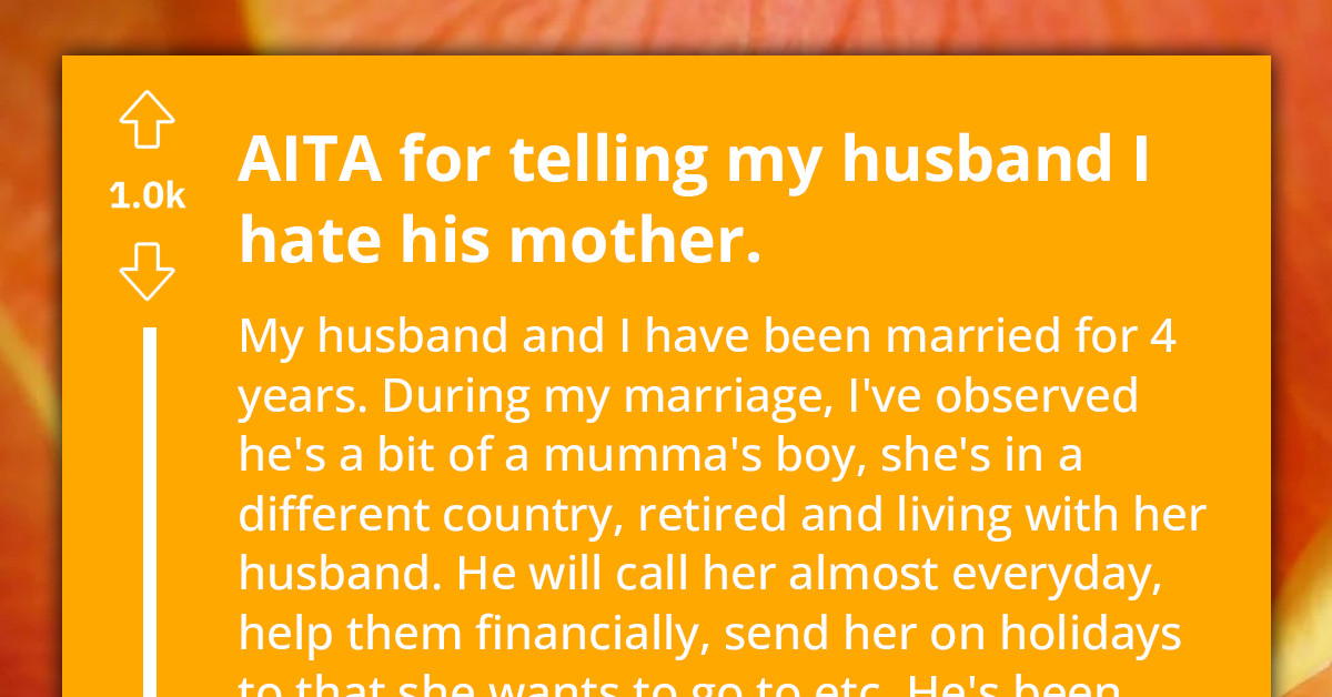 Woman Slams Husband For Making Vacation Plans With His Mom Behind Her Back, Declares War On His Unyielding Devotion To His Mother