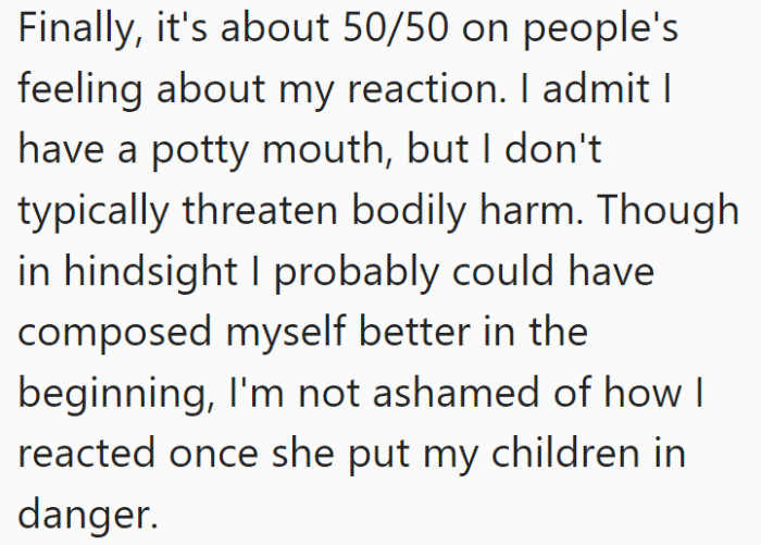 She also adds that some people were taken aback by the way she talked to the mom.