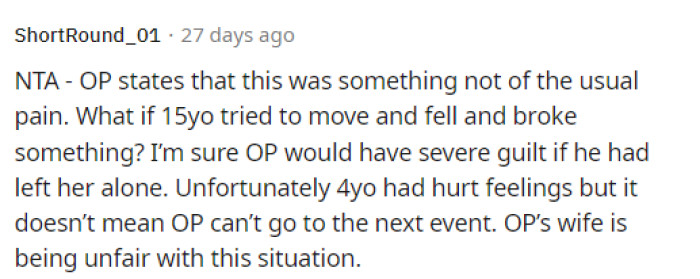 OP's wife is probably being a little unfair in this situation, and it's just important for him to be there for her in this situation. She should understand that.