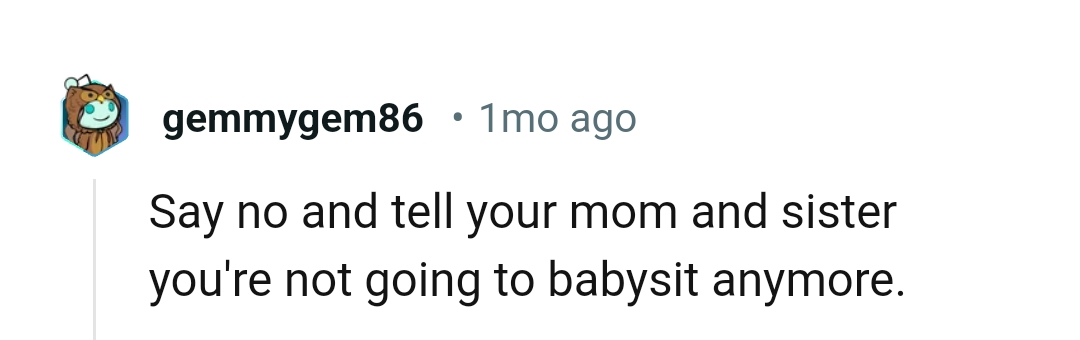 There will be no more babysitting