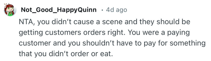“People calling you entitled for expecting to be served what you’re ordering and paying for at a restaurant are NUTS.”