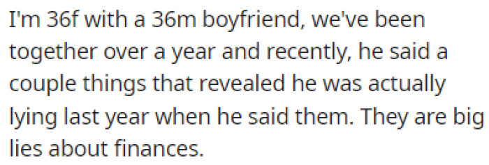 OP's boyfriend recently revealed that he was lying about his finances