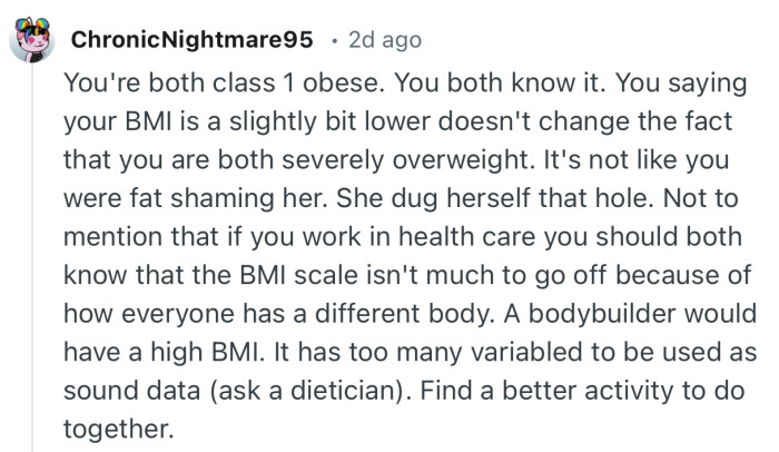 “It's not like you were fat shaming her. She dug herself that hole.”
