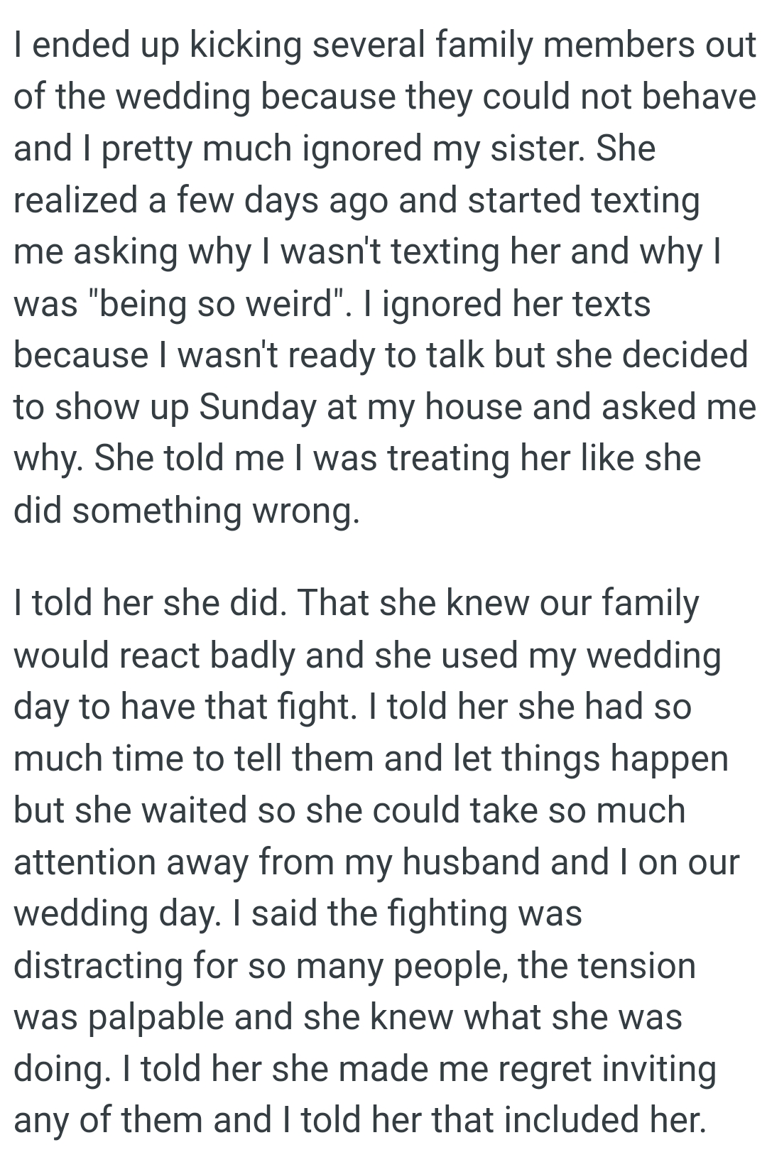 She told the OP that she was treating her like she had done something wrong