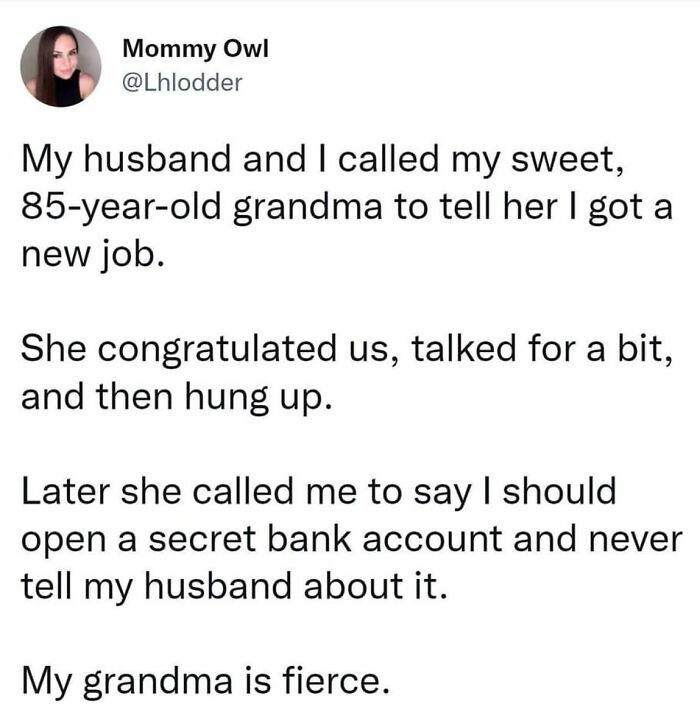 49. Your Grandma Is Really Fierce