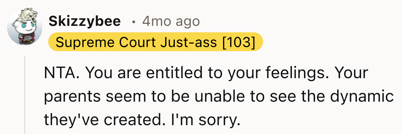 OP's Entitled To Her Feelings