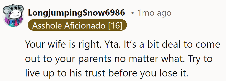 He should heed the wisdom his wife shared. It's like juggling grenades; don't drop his trust.