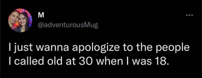 13. Reality hits differently at this age.