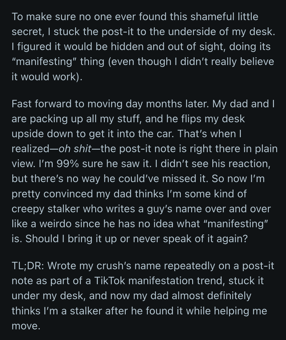 Should she explain what the notes were for or never speak of them again and pretend her dad didn't see them?