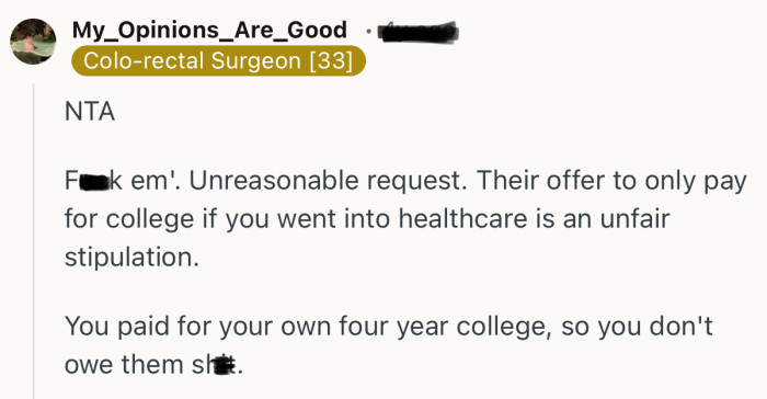 “Their offer to only pay for college if you went into healthcare is an unfair stipulation.”