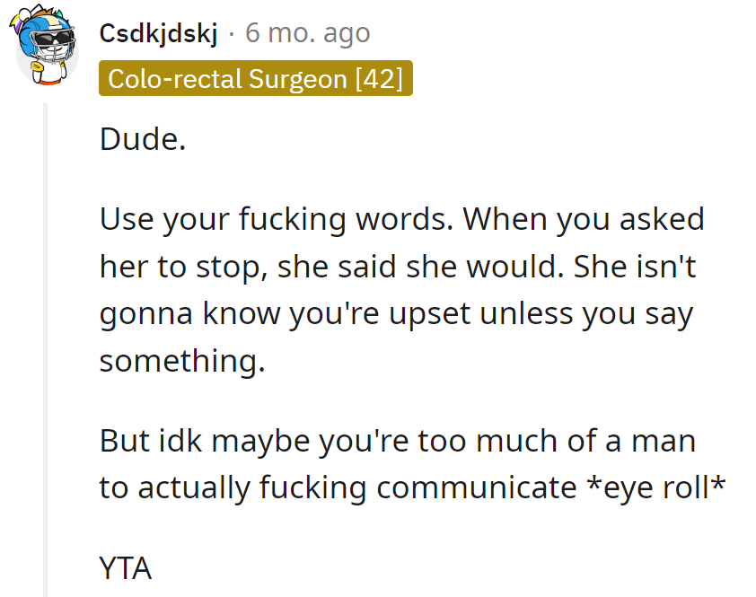 Dude needs a communication upgrade, not eye rolls. YTA, starring in the 'You're Too Avoidant' sitcom.