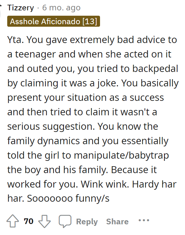 Some people, on the other hand, thought that OP was TA because she should have never given her advice like that.