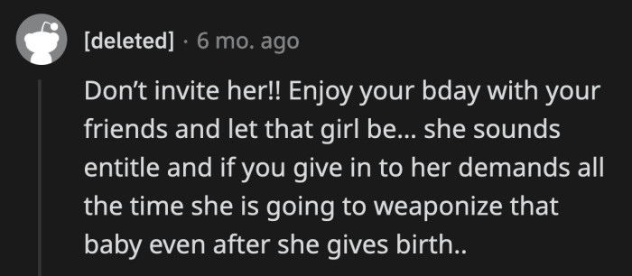 OP will never have a social life once SIL births her baby. She will expect them all to focus on her newborn instead of their own lives.