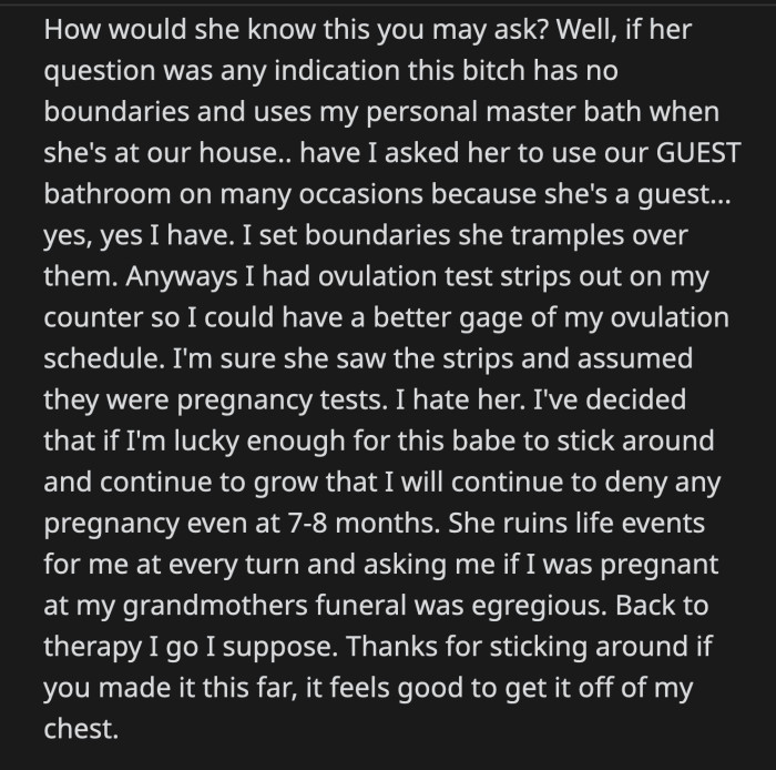 She asked such an inappropriate question during one of the lowest moments in OP's life.