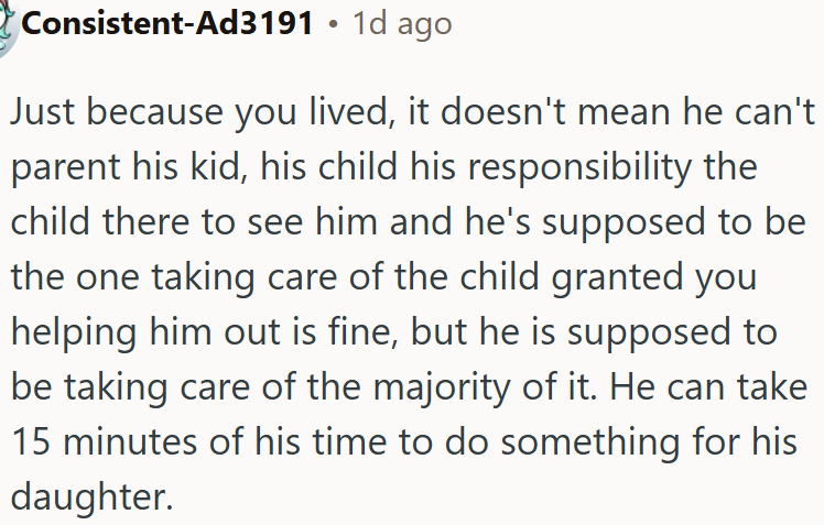 His child is his responsibility.
