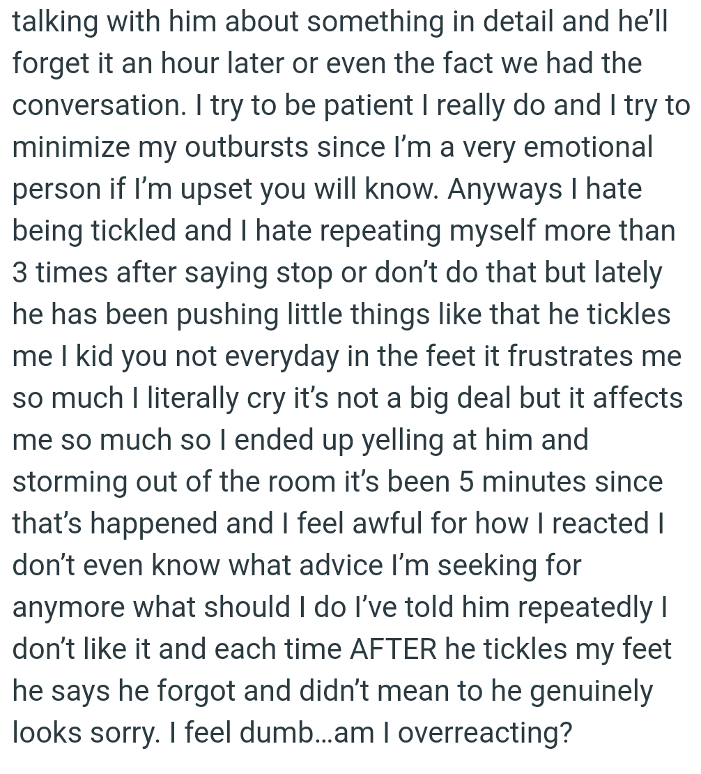 It’s not a big deal, but it affects the OP so much that she ended up yelling at him