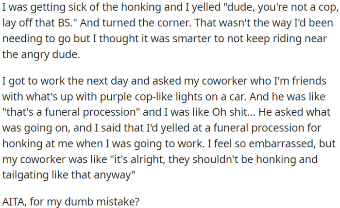 OP felt annoyed by honking and yelled at a car, but later realized it was a funeral procession