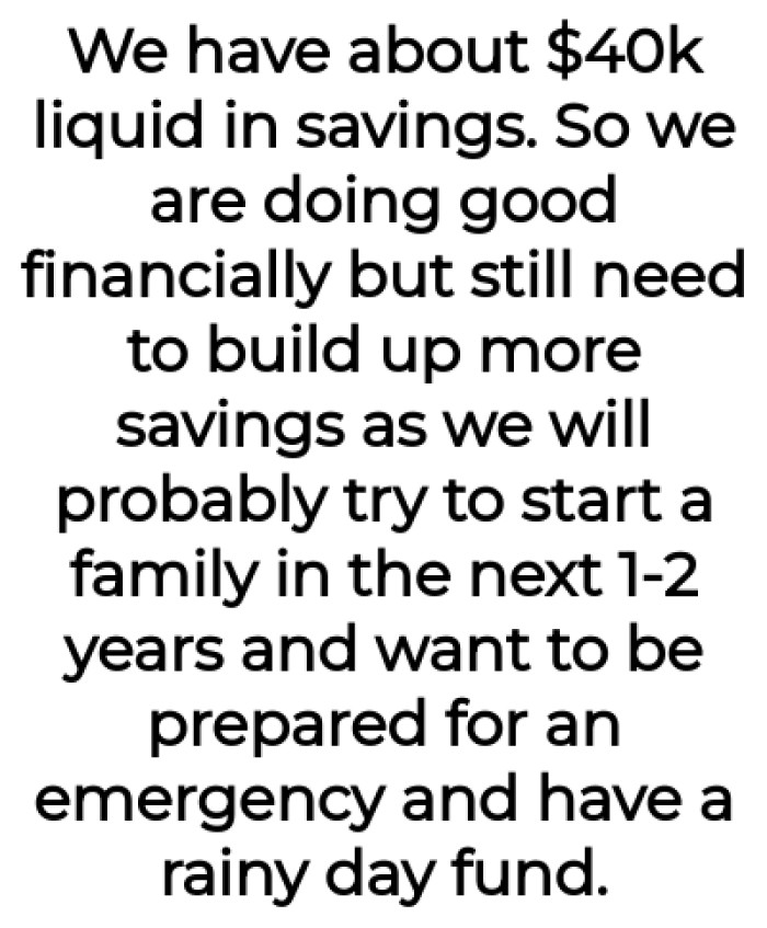 They are doing well financially but still need to build up more