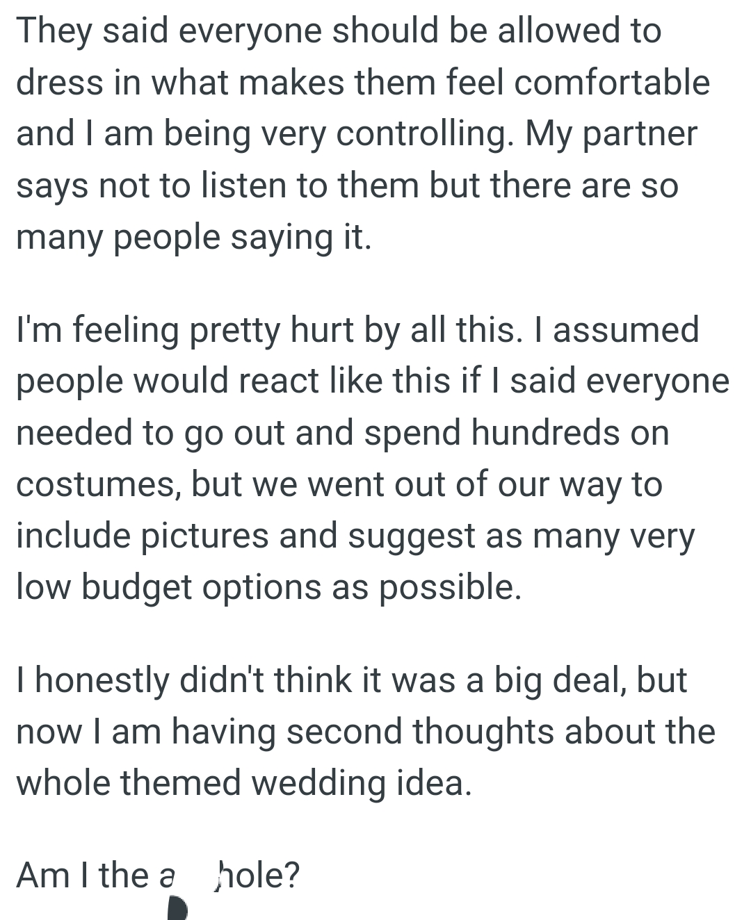 OP's partner says not to listen to them, but there are so many people saying it