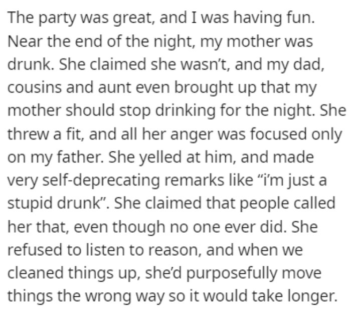 Nearing the end of the party, OP's mom was drunk